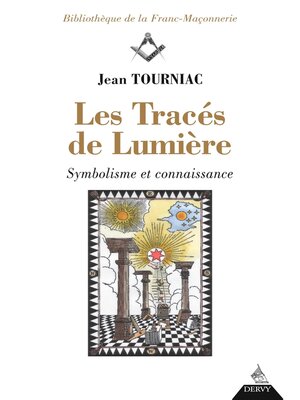cover image of Les tracés de Lumière--Symbolisme et connaissance